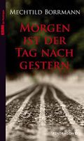 Morgen ist der Tag nach gestern Cover des Buches Morgen ist der Tag nach gestern (ISBN: B0B34YPWN1)