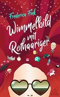 Wimmelbild mit Rothaariger: Ein lesbischer Liebesroman mit Humor und Wahnsinn Cover des Buches Wimmelbild mit Rothaariger: Ein lesbischer Liebesroman mit Humor und Wahnsinn (ISBN: B0B3S61731)