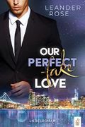 Our perfect fake Love Cover des Buches Our perfect fake Love (ISBN: B0B5XXXVZ2)