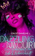 DAZZLING AMOUR! Das Geheimnis von Liebe & Leidenschaft Cover des Buches DAZZLING AMOUR! Das Geheimnis von Liebe & Leidenschaft (ISBN: B0B5ZZXQ62)