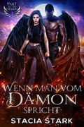 Wenn man vom Dämon spricht (Pakt mit dem Dämon 1) Cover des Buches Wenn man vom Dämon spricht (Pakt mit dem Dämon 1) (ISBN: B0B856FF2B)