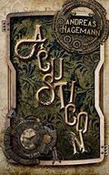 Acusticon: Ein Urban Steampunk Roman Cover des Buches Acusticon: Ein Urban Steampunk Roman (ISBN: B0B88SV965)