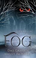 Fog - Das Grauen haust im Nebel Cover des Buches Fog - Das Grauen haust im Nebel (ISBN: B0B8XYHNWR)