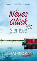 Neues Glück in Sternsee: Hausboot-Liebe Cover des Buches Neues Glück in Sternsee: Hausboot-Liebe (ISBN: B0BCX3H46N)