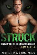 Struck: Ein Campingtrip mit explosiven Folgen (Team ALPHA (Deutsch) 3) Cover des Buches Struck: Ein Campingtrip mit explosiven Folgen (Team ALPHA (Deutsch) 3) (ISBN: B0BGQKFW3Y)