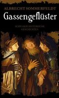 Gassengeflüster: Schwarze historische Geschichten Cover des Buches Gassengeflüster: Schwarze historische Geschichten (ISBN: B0BKR5HVFR)