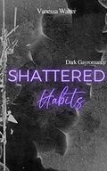 Shattered Habits , Dark Gayromance (Expression 1) Cover des Buches Shattered Habits , Dark Gayromance (Expression 1) (ISBN: B0BN4RJS2Q)