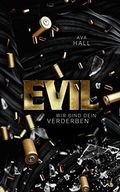 EVIL: Wir sind dein Verderben (Beautiful Monsters 1) Cover des Buches EVIL: Wir sind dein Verderben (Beautiful Monsters 1) (ISBN: B0BNXFC3GZ)