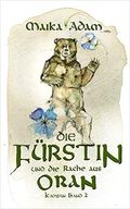Die Fürstin und die Rache aus Oran: Kampan Band 2 Cover des Buches Die Fürstin und die Rache aus Oran: Kampan Band 2 (ISBN: B0BTMN1HMZ)