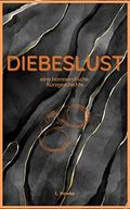 Diebeslust: eine homoerotische Kurzgeschichte Cover des Buches Diebeslust: eine homoerotische Kurzgeschichte (ISBN: B0BVRMKCBG)