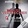 Wahre Verbrechen. Der Stern-Crime-Podcast: Staffel 8 Cover des Buches Wahre Verbrechen. Der Stern-Crime-Podcast: Staffel 8 (ISBN: B0BW43JCBG)