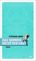 Das Summen unter der Haut: Roman | Zwei Jungen und ein kurzer Sommer: von erster Liebe und Freundschaft – so leichtfüßig wie anrührend Cover des Buches Das Summen unter der Haut: Roman | Zwei Jungen und ein kurzer Sommer: von erster Liebe und Freundschaft – so leichtfüßig wie anrührend (ISBN: B0C118RVDJ)