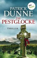Die Pestglocke: Thriller | Ein Illaun-Bowe-Thriller 3: Eine irische Kleinstadt im Würgegriff eines Killers Cover des Buches Die Pestglocke: Thriller | Ein Illaun-Bowe-Thriller 3: Eine irische Kleinstadt im Würgegriff eines Killers (ISBN: B0C14X3PRQ)