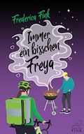 Immer ein bisschen Freya: Ein lesbischer Liebesroman mit Humor und WG Cover des Buches Immer ein bisschen Freya: Ein lesbischer Liebesroman mit Humor und WG (ISBN: B0C1SNNN7Y)
