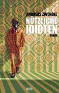 Nützliche Idioten Cover des Buches Nützliche Idioten (ISBN: B0C1XKK8BZ)