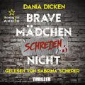 Brave Mädchen schreien nicht: Libby Whitman 1 Cover des Buches Brave Mädchen schreien nicht: Libby Whitman 1 (ISBN: B0C4FNW9S7)