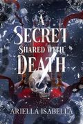 A Secret Shared with Death: Gods from the Oblivion (English Edition) Cover des Buches A Secret Shared with Death: Gods from the Oblivion (English Edition) (ISBN: B0C5RXSZB8)