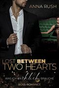 Lost between two Hearts – Was ich wirklich brauche: Between two Hearts Band 1 von 2 (Fallen Boss Tales 4) Cover des Buches Lost between two Hearts – Was ich wirklich brauche: Between two Hearts Band 1 von 2 (Fallen Boss Tales 4) (ISBN: B0C6QBGYG8)