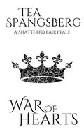 War of Hearts (Shattered Fairytales) (English Edition) Cover des Buches War of Hearts (Shattered Fairytales) (English Edition) (ISBN: B0C83BMLSQ)