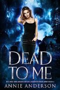 Dead to Me (Die Welt der Arkane Seelen: Grabflüsterer 1) Cover des Buches Dead to Me (Die Welt der Arkane Seelen: Grabflüsterer 1) (ISBN: B0C9RKYYCT)
