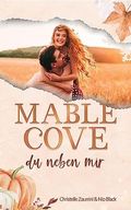 Du Neben Mir: Grumpy x Sunshine - Mable Cove Romance Cover des Buches Du Neben Mir: Grumpy x Sunshine - Mable Cove Romance (ISBN: B0CBG936NG)