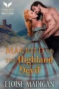 Married to the Highland Devil: A Medieval Historical Romance Novel (Highland Devils Book 1) (English Edition) Cover des Buches Married to the Highland Devil: A Medieval Historical Romance Novel (Highland Devils Book 1) (English Edition) (ISBN: B0CDCF2CZJ)