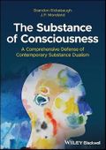 The Substance of Consciousness: A Comprehensive Defense of Contemporary Substance Dualism (English Edition) Cover des Buches The Substance of Consciousness: A Comprehensive Defense of Contemporary Substance Dualism (English Edition) (ISBN: B0CHN997JJ)