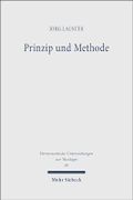 Prinzip und Methode: Die Transformation des protestantischen Schriftprinzips durch die historische Kritik von Schleiermacher bis zur Gegenwart Cover des Buches Prinzip und Methode: Die Transformation des protestantischen Schriftprinzips durch die historische Kritik von Schleiermacher bis zur Gegenwart (ISBN: B0CM8DXDYV)