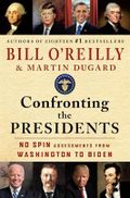 Confronting the Presidents: No Spin Assessments from Washington to Biden (English Edition) Cover des Buches Confronting the Presidents: No Spin Assessments from Washington to Biden (English Edition) (ISBN: B0CQHL4YTF)