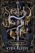 Sold to the Fae: A Dark Multi-Fae Romantasy Duet (The Dark Realms Book 1) (English Edition) Cover des Buches Sold to the Fae: A Dark Multi-Fae Romantasy Duet (The Dark Realms Book 1) (English Edition) (ISBN: B0CS3T79MB)