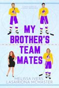 My Brother's Teammates: A hockey why choose romance (English Edition) Cover des Buches My Brother's Teammates: A hockey why choose romance (English Edition) (ISBN: B0CT4DFW88)