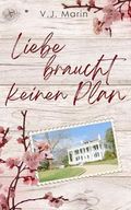 Liebe braucht keinen Plan Cover des Buches Liebe braucht keinen Plan (ISBN: B0CTGHM983)