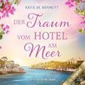 Der Traum vom Hotel am Meer Cover des Buches Der Traum vom Hotel am Meer (ISBN: B0CVXNZKLW)