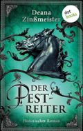 Der Pestreiter: Historischer Roman: Die Pesttrilogie 2 Cover des Buches Der Pestreiter: Historischer Roman: Die Pesttrilogie 2 (ISBN: B0CW18CKRX)