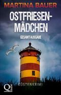 Ostfriesenmädchen: Trilogie Gesamtausgabe: Küstenkrimi Nordseekrimi Cover des Buches Ostfriesenmädchen: Trilogie Gesamtausgabe: Küstenkrimi Nordseekrimi (ISBN: B0CY2BQ6N2)