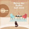 Bevor der Kaffee kalt wird Cover des Buches Bevor der Kaffee kalt wird (ISBN: B0D1CK95HF)