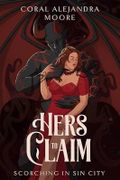 Hers to Claim (Scorching in Sin City Book 2) (English Edition) Cover des Buches Hers to Claim (Scorching in Sin City Book 2) (English Edition) (ISBN: B0D1Q725QJ)