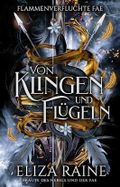 Von Klingen und Flügeln (Flammenverfluchte Fae 1) Cover des Buches Von Klingen und Flügeln (Flammenverfluchte Fae 1) (ISBN: B0D3VNBX15)
