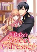 The Duke’s Sweet Caresses (Romance Manga) (English Edition) Cover des Buches The Duke’s Sweet Caresses (Romance Manga) (English Edition) (ISBN: B0D5BY8Q8R)