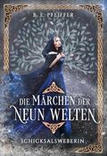 Die Märchen der Neun Welten - Schicksalsweberin Cover des Buches Die Märchen der Neun Welten - Schicksalsweberin (ISBN: B0DF6BFDC8)