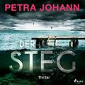Der Steg Cover des Buches Der Steg (ISBN: B0DGGT4ZX2)