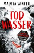 Todwasser: Kriminalroman (Anelie Andersson ermittelt 5) Cover des Buches Todwasser: Kriminalroman (Anelie Andersson ermittelt 5) (ISBN: B0DHV4XHR2)