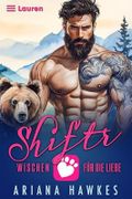 Shiftr: Wischen für die Liebe 1: Lauren (Gestaltwandler Dating App Romanzen) Cover des Buches Shiftr: Wischen für die Liebe 1: Lauren (Gestaltwandler Dating App Romanzen) (ISBN: B0DNDHRPQF)