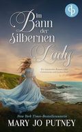 Im Bann der silbernen Lady: Ein historischer Roman voller Geheimnisse und Leidenschaft Cover des Buches Im Bann der silbernen Lady: Ein historischer Roman voller Geheimnisse und Leidenschaft (ISBN: B0DP6WCW7B)