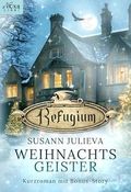 Refugium: Weihnachtsgeister: Kurzroman mit Bonus-Story Cover des Buches Refugium: Weihnachtsgeister: Kurzroman mit Bonus-Story (ISBN: B0DPBB93Y6)