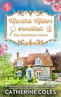 Ein festlicher Mord (Martha Miller ermittelt 1) Cover des Buches Ein festlicher Mord (Martha Miller ermittelt 1) (ISBN: B0DQ4KR7WR)