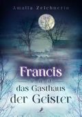 Francis und das Gasthaus der Geister Cover des Buches Francis und das Gasthaus der Geister (ISBN: B0DQH4NCBR)