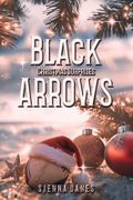 Black Arrows: Christmas Surprises Cover des Buches Black Arrows: Christmas Surprises (ISBN: B0DQLQBDP3)