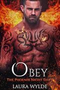 Obey: Eine Militär Formwandler Reverse Harem (Die Phönix-Gestaltwandler) Cover des Buches Obey: Eine Militär Formwandler Reverse Harem (Die Phönix-Gestaltwandler) (ISBN: B0DS1LZZKF)