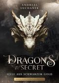 Dragons in Secret - Seele aus schwarzem Gold: Packende Urban-Fantasy mit Drachendynastien, Magie und Familiengeheimnissen Cover des Buches Dragons in Secret - Seele aus schwarzem Gold: Packende Urban-Fantasy mit Drachendynastien, Magie und Familiengeheimnissen (ISBN: B0FL14Q6BJ)